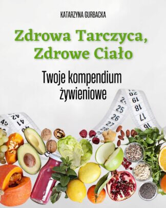 Zdrowa tarczyca <b><s>77 zł</s></b>