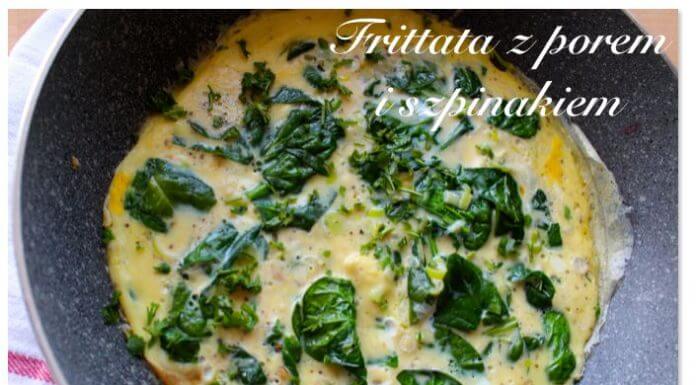 Frittata ze szpinakiem czyli królewskie śniadanie w 10 minut (1 kawałek ma tylko 120 kcal)
