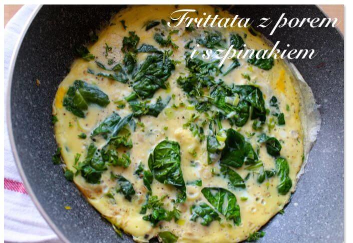 Frittata ze szpinakiem czyli królewskie śniadanie w 10 minut (1 kawałek ma tylko 120 kcal)