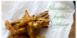 GENIALNE FRYTKI Z CUKINII