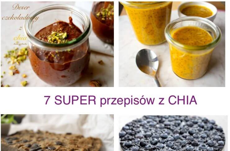 PRZEPISY Z CHIA-7 POMYSŁÓW NA PYSZNE DANIA