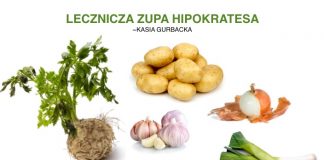 Lecznicza Zupa Hipokratesa, pomocna w leczeniu raka i innych dolegliwości