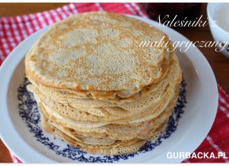 NALEŚNIKI Z MĄKI GRYCZANEJ-ULUBIONE!