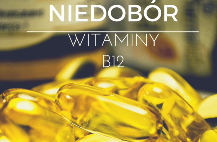 Witamina B12 – jak działa i jak ją uzupełnić
