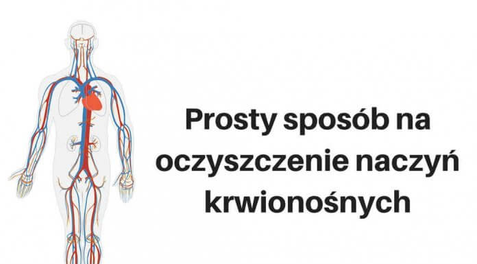 Prosty sposób na oczyszczenie naczyń krwionośnych oczyszczenie naczyń krwionośnych