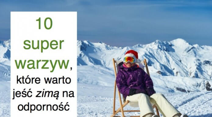 10 najlepszych pokarmów, które warto jeść zimą.