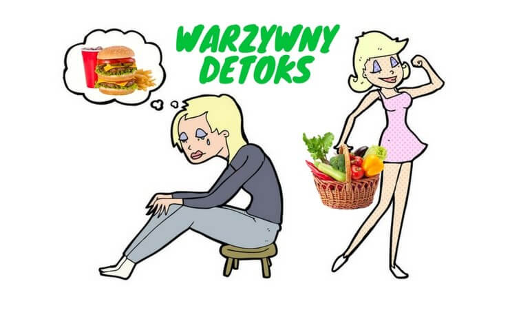 SKUTECZNY 3-DNIOWY WARZYWNY DETOKS ORGANIZMU. POZNAJ PLAN warzywny detoks organizmu