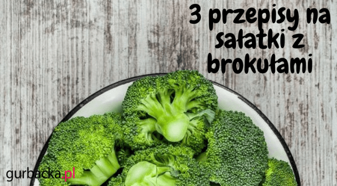 3 PRZEPISY NA SAŁATKI Z BROKUŁAMI sałatki z brokułów