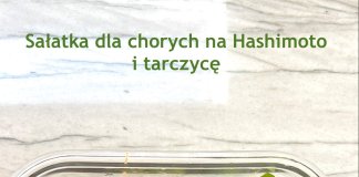 Sałatka dla chorych na Hashimoto i tarczycę