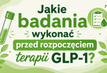 Jakie badania wykonać przed rozpoczęciem terapii GLP-1?